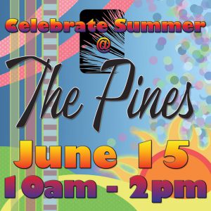 Celebrate Summer at the Pines returns!